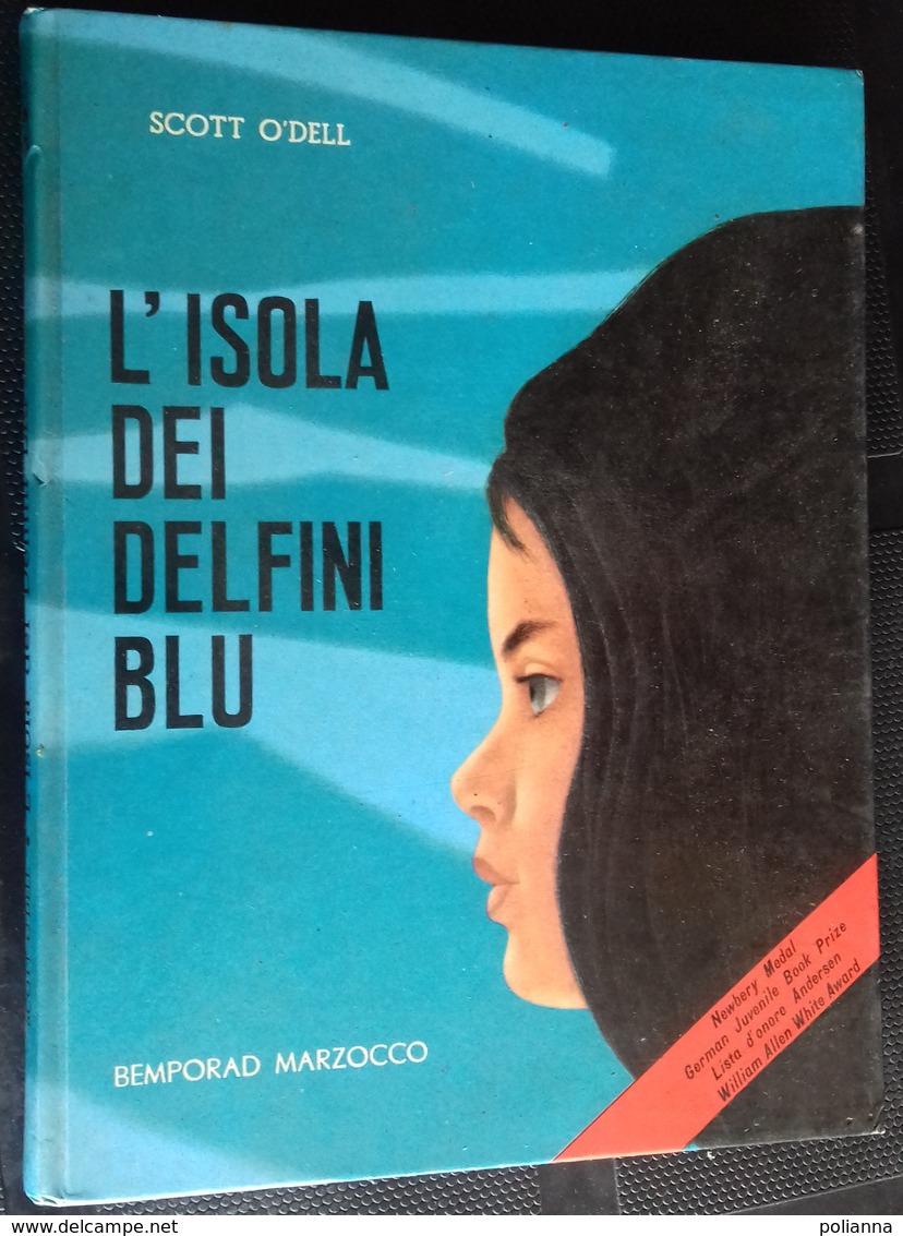 M#0U20 Scott O'Dell L'ISOLA DEI DELFINI BLU Bemporad Marzocchi Ed.1969/ILLUSTRATORE SQUILLANTINI - Old