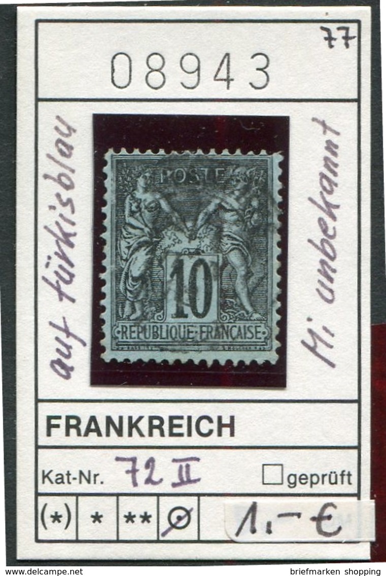 Frankreich - France - Francia -  Michel 72 II Auf Türkisblau/sur Bleu - Oo Oblit. Used Gebruikt - - 1876-1898 Sage (Type II)