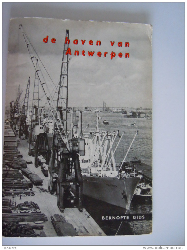 De Haven Van Antwerpen Beknopte Gids Uitgegeven Door De Stad Antwerpen Algemene Directie Van Het Havenbedrijf - Géographie
