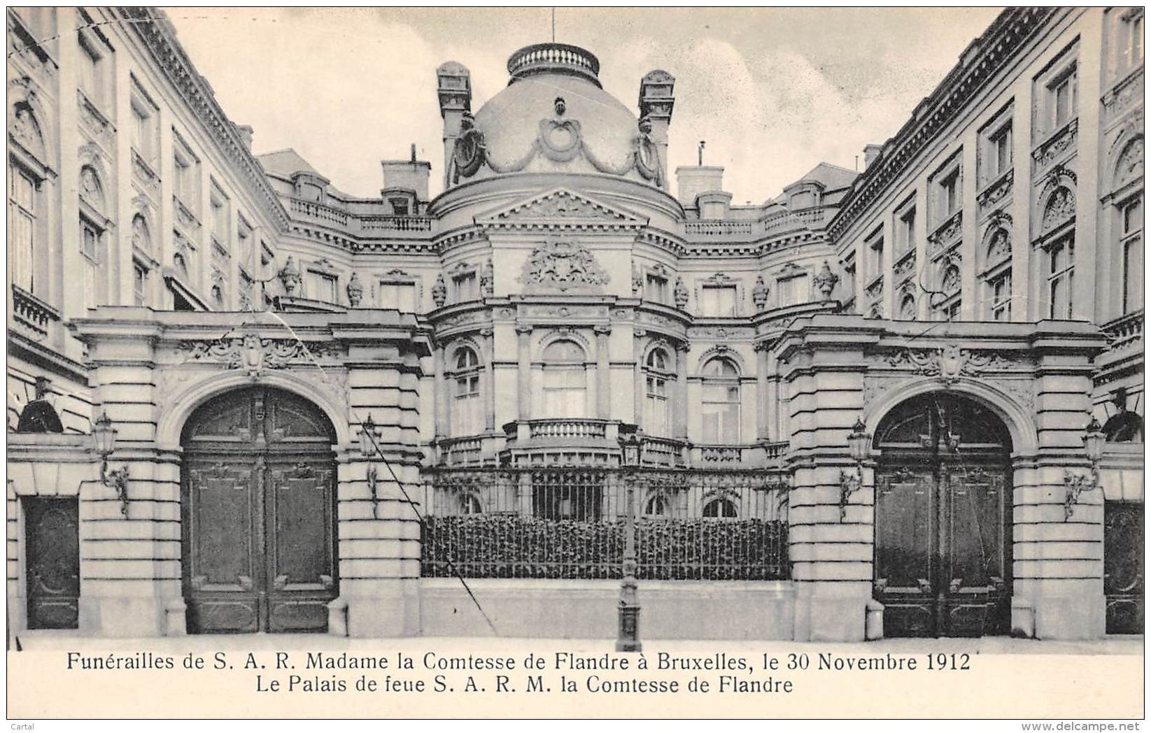 BRUXELLES - Funérailles De S.A.R. Mme La Comtesse De Flandre, 30 Nov 1912 - Le Palais De La Feue S.A.R.M. La Comtesse - Fêtes, événements