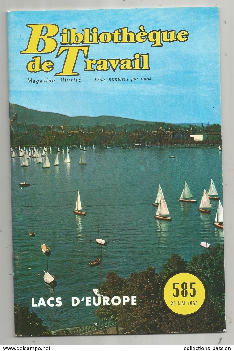 Bibliothéque De Travail, N° 585 , 1964, LACS D'EUROPE  , 34 Pages , Frais Fr 1.95 E - Non Classés