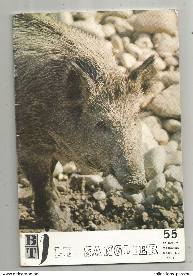 Bibliothéque De Travail, N° 55, 1971 , ANIMAUX ,LE SANGLIER , 32 Pages ,frais Fr 1.95 E - Dieren