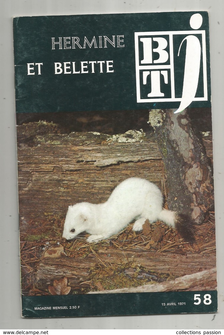 Bibliothéque De Travail, N° 55, 1971 , ANIMAUX , HERMINE ET BALETTE , 32 Pages ,frais Fr 1.95 E - Animales