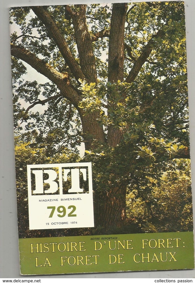 Bibliothéque De Travail, N° 792 , 1974,  LA FORÊT DE CHAUX , JURA  , 40 Pages ,frais Fr 1.95 E - Franche-Comté