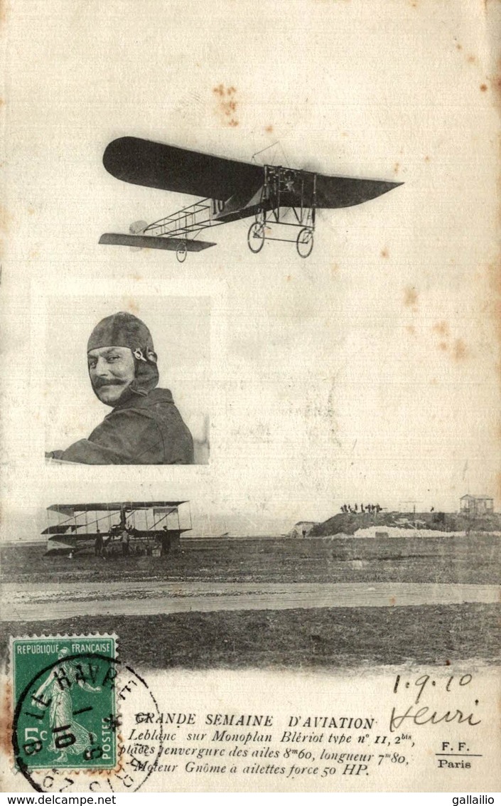 GRANDE SEMAINE D'AVIATION LEBLANC SUR MONOPLAN BLERIOT - Aviateurs