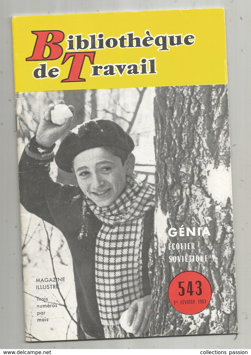 Bibliothéque De Travail, N° 543 , 1963 , Génia , écolier SOVIETIQUE , 32 Pages ,frais Fr 1.95 E - Sin Clasificación