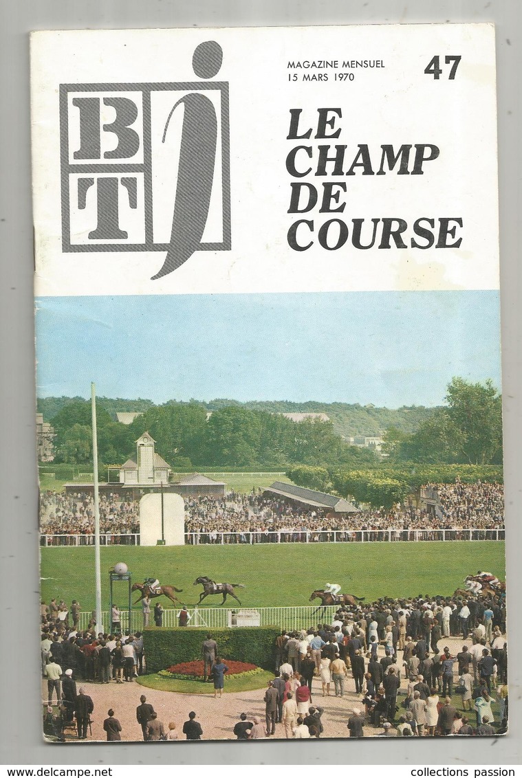 Bibliothéque De Travail, N° 47 , 1970 , SPORTS , LE CHAMP DE COURSE , Hippisme , 32 Pages ,frais Fr 1.95 E - Sport