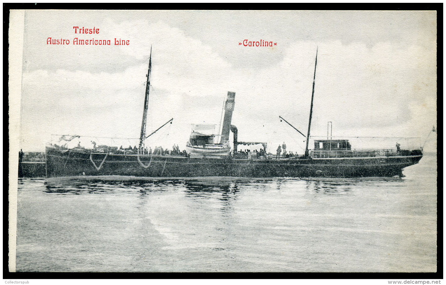 1910. Cca. CARONIA Kivándorló Hajó,  Triest, Régi Képeslap  /  Ca 1910 CARONIA Migrant Ship Trieste Vintage Pic. P.card - Hungary