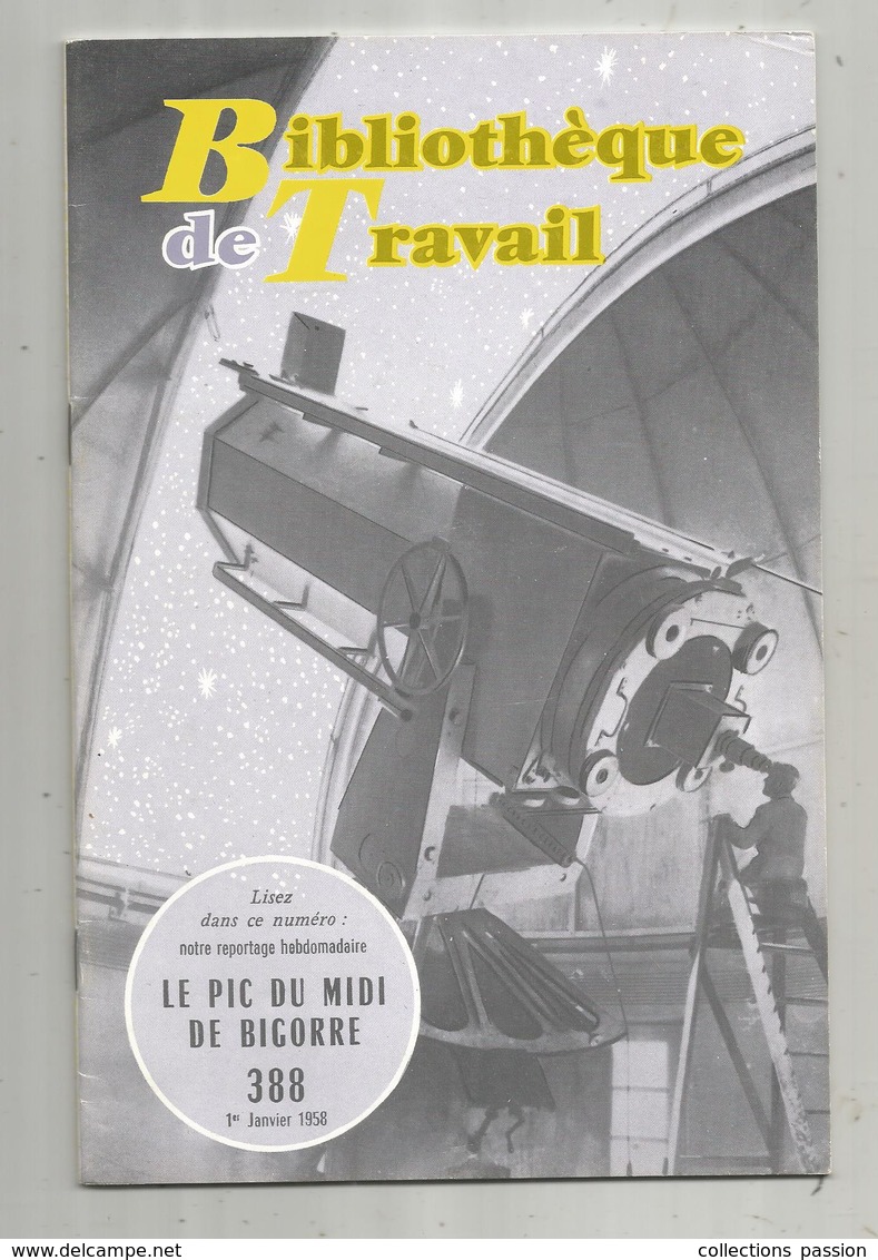 Bibliothéque De Travail, N° 388 , 1958, LE PIC DU MIDI DE BIGORRE  , 32 Pages , Frais Fr 1.95 E - Midi-Pyrénées