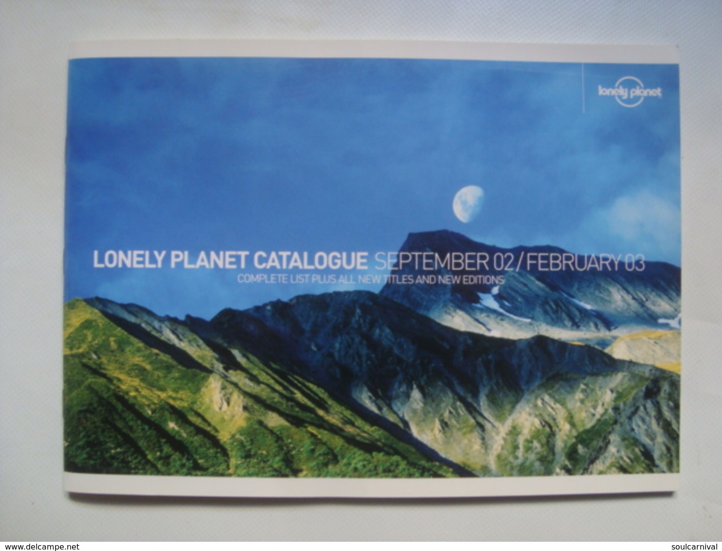 LONELY PLANET CATALOGUE. COMPLETE LIST PLUS ALL NEW TITLES AND NEW EDITIONS - UK, 2002. - Sonstige & Ohne Zuordnung