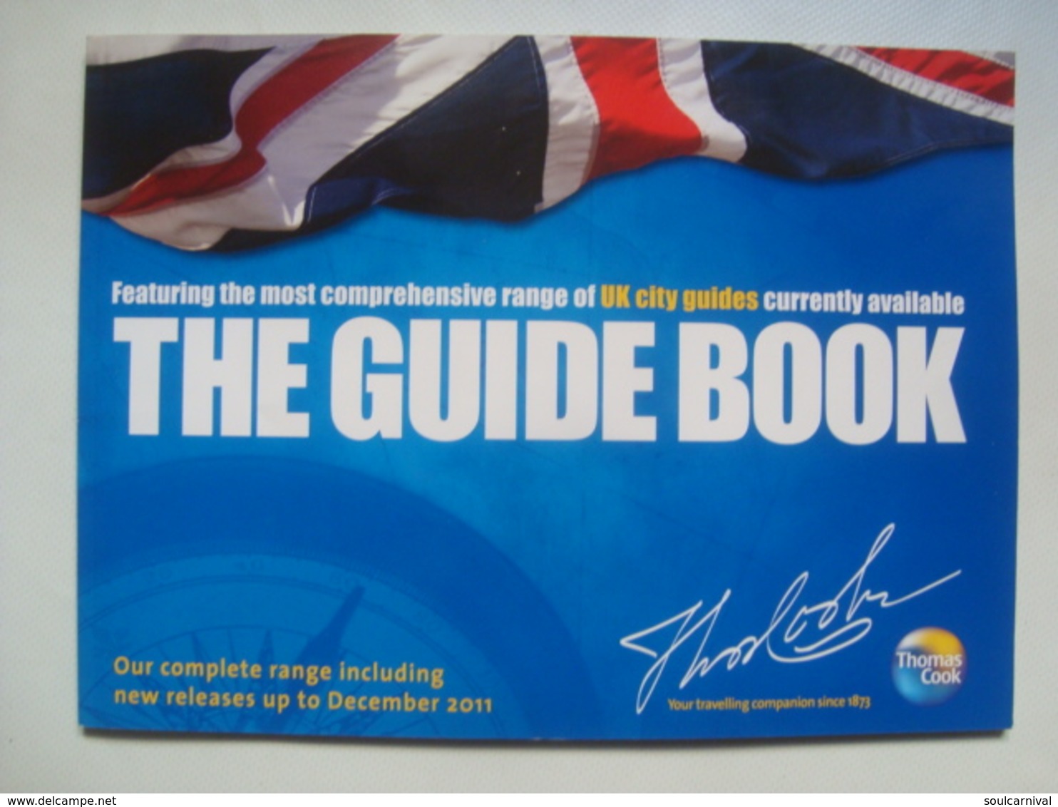 THOMAS COOK. THE GUIDE BOOK. FEATURING THE MOST COMPREHENSIVE RANGE OF UK CITY GUIDES CURRENTLY AVAILABLE - UK,  2010 - Other & Unclassified