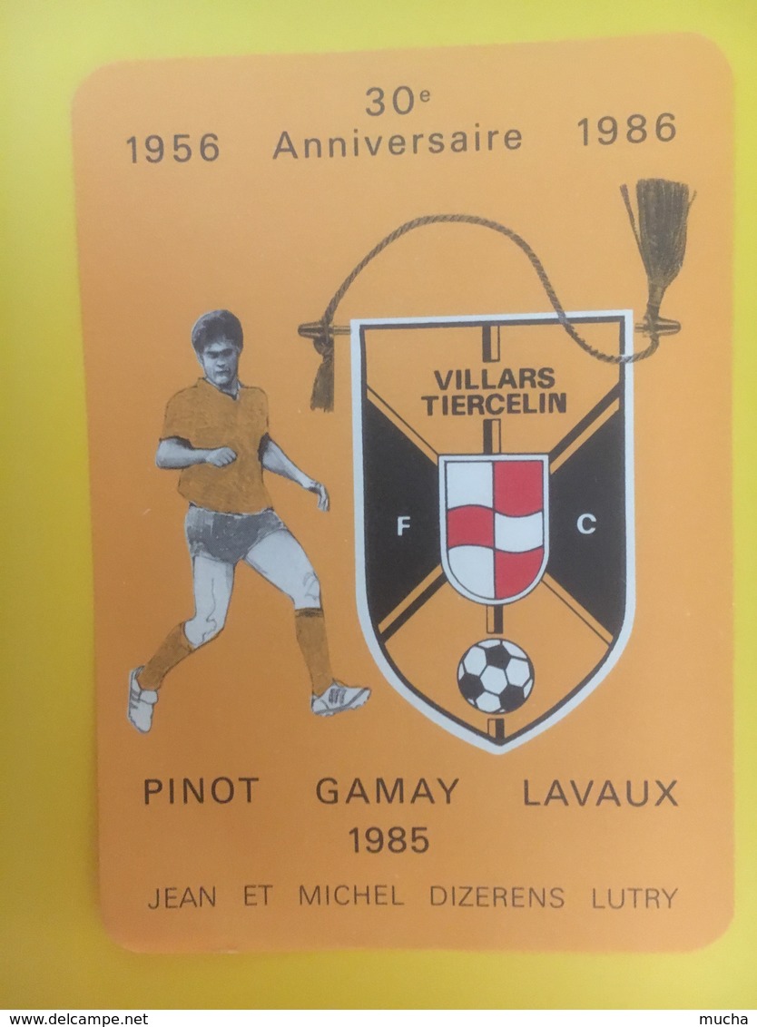 8330 -  1956-1986 30e Anniversaire FC Villars Tiercelin Suisse Pinot Gamay 1985 - Football