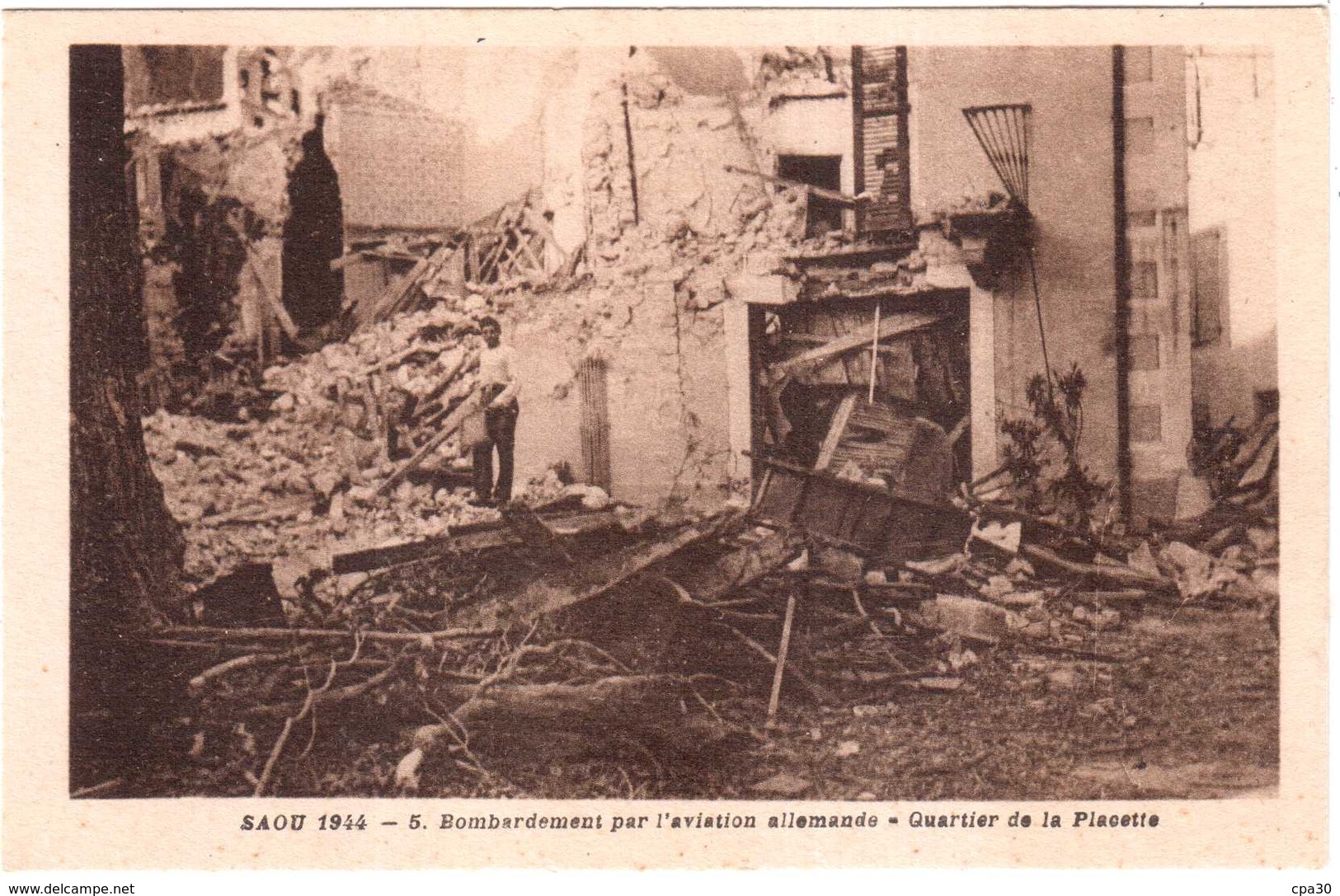 CPA DROME.SAOU 1944.BOMBARDEMENT PAR L'AVIATION ALLEMANDE.QUARTIER DE LA PLACETTE - Autres & Non Classés