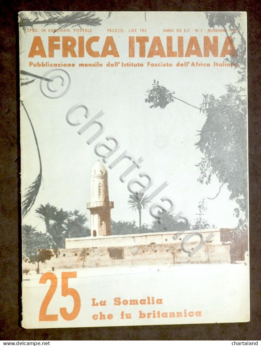 Storia Colonialismo Africa Italiana Rivista Mensile Anno XIX N° 1 Novembre 1940 - Non Classificati