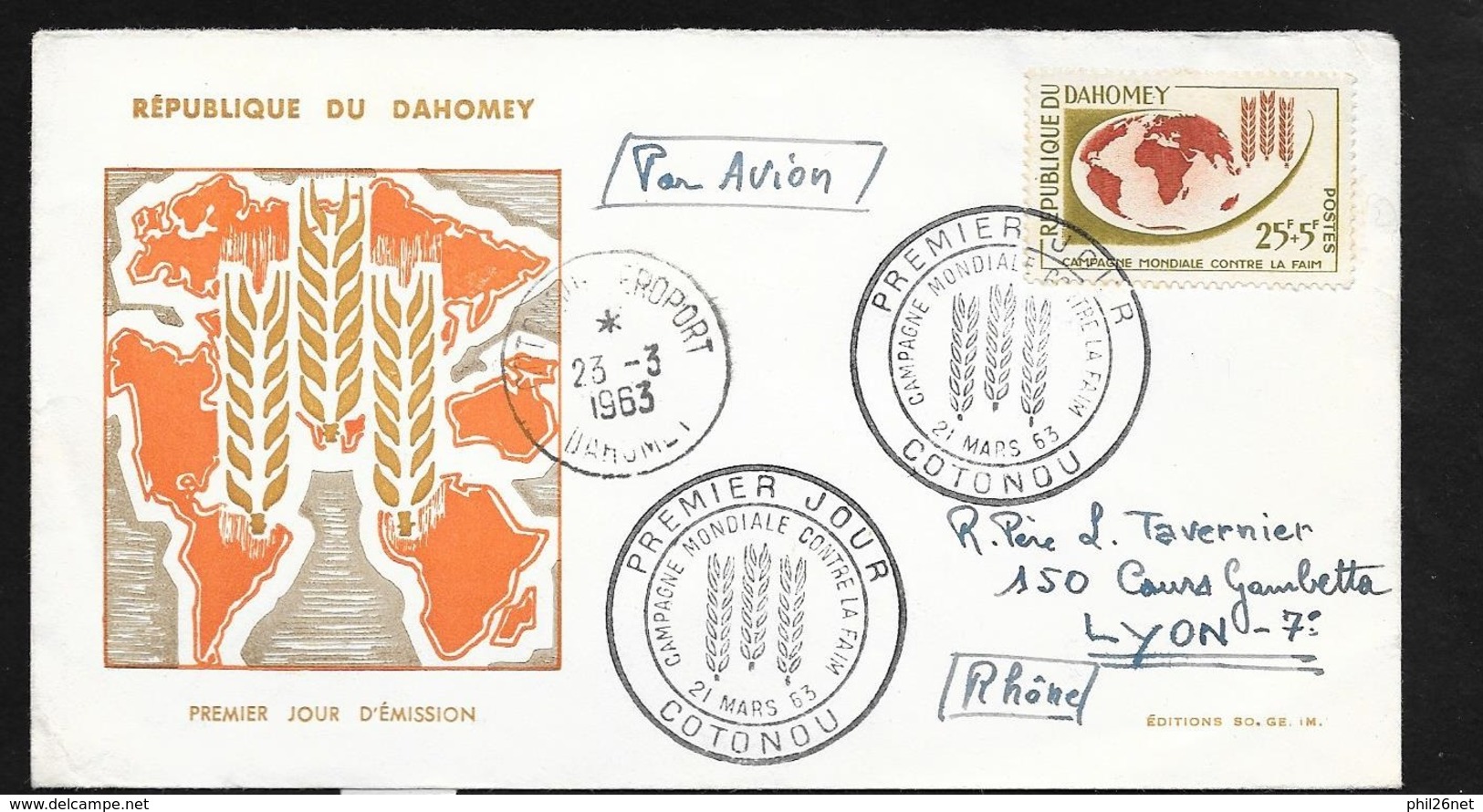 Dahomey FDC Lettre Illustrée Circulée 1er Jour Cotonou Le 21/03/1963 N°191 Campagne Mondiale Contre La Faim  TB - Briefe U. Dokumente