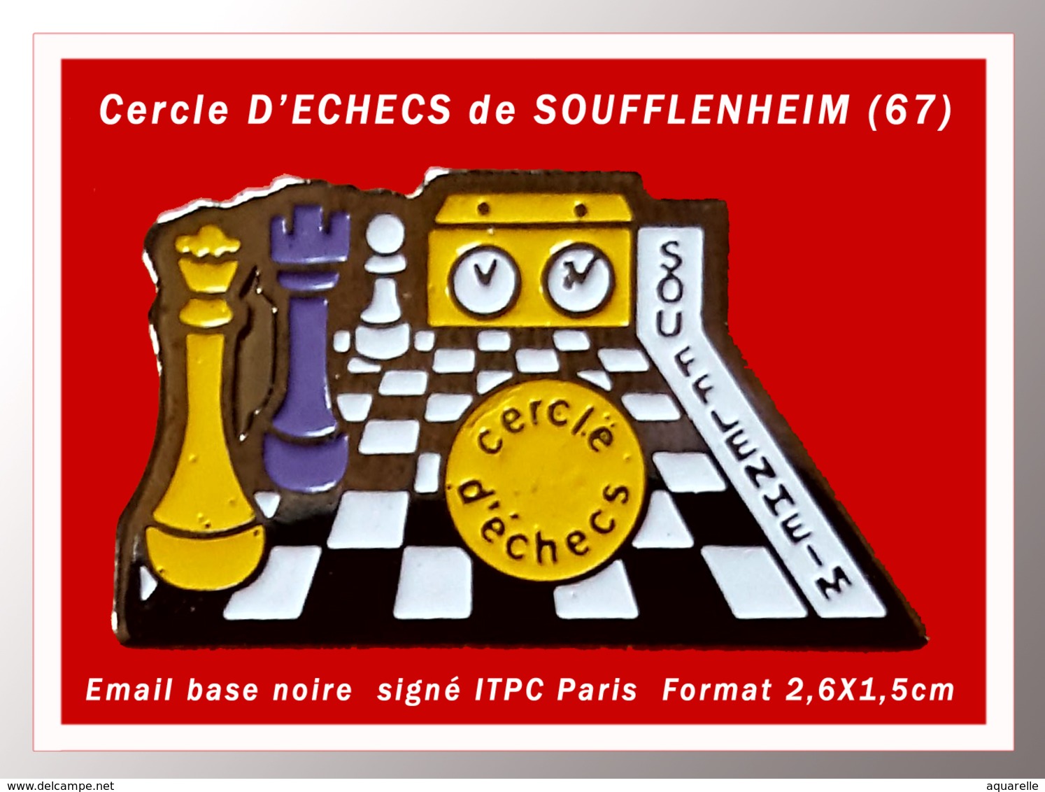 SUPER PIN'S JEUX D'ECHECS : Le Cercle D'ECHECS De SOUFFLENHEIM En Alsace, émail Base Noire, Signé ITPC, 2,6X1,5cm - Games