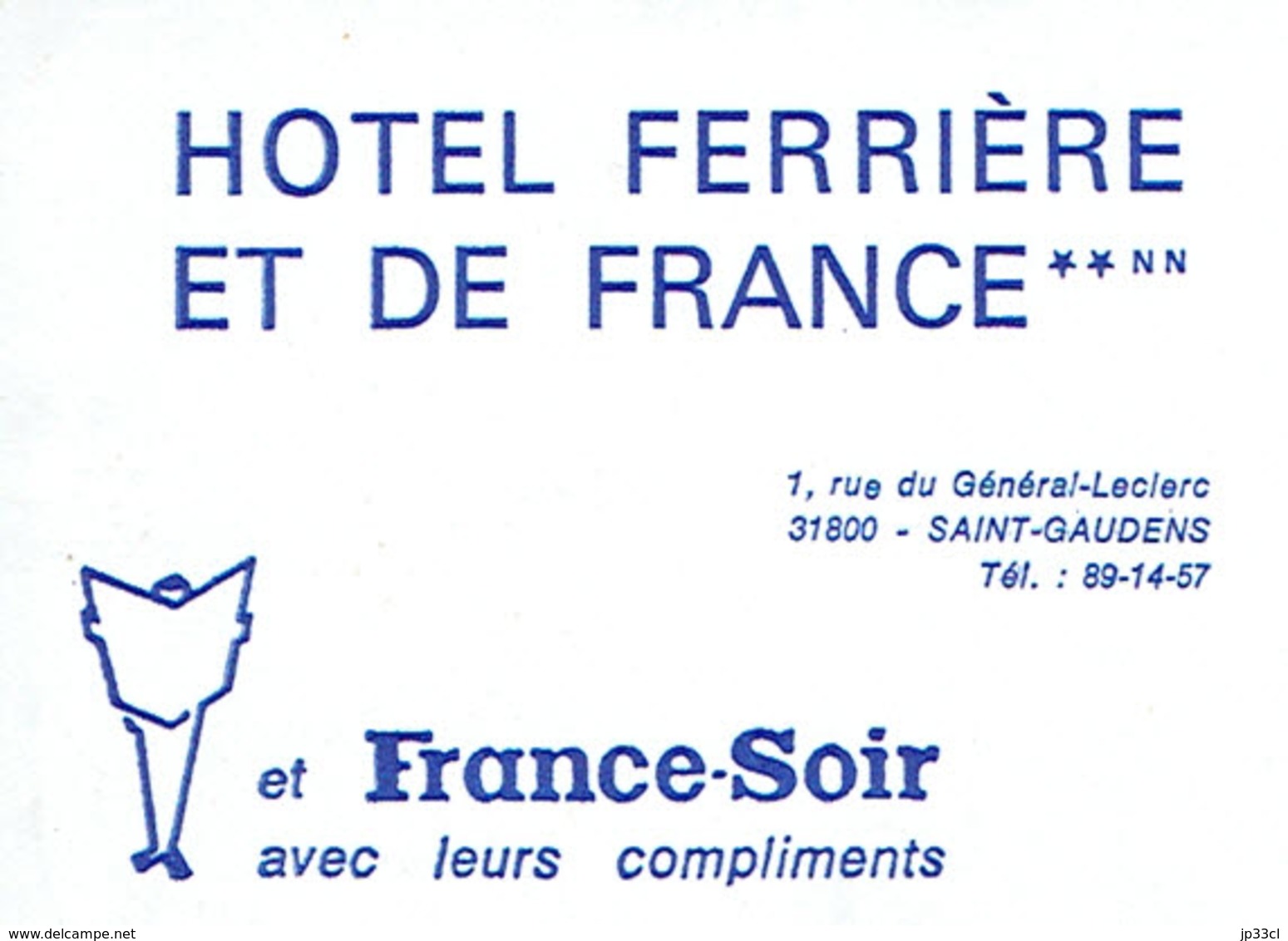 Carte De Visite Hôtel Ferrière Et De France, Rue Général Leclerc, Saint Gaudens (années 1970) - Visitenkarten