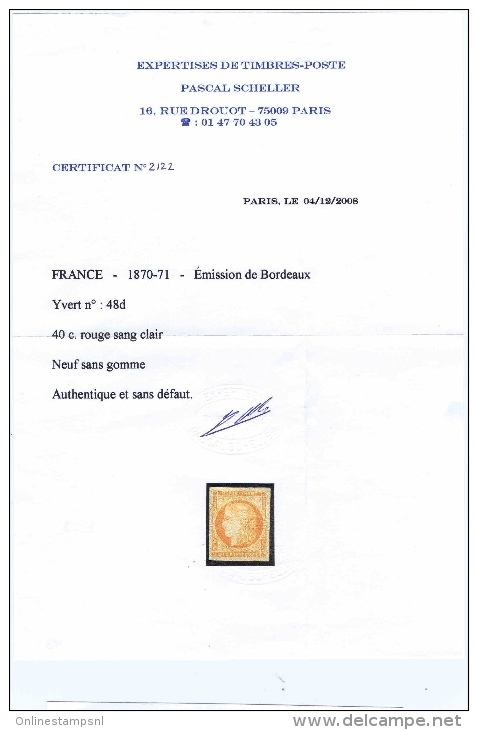 France  Maury/Yvert 48 D, Avec Certificat Scheller Paris Neuf Sans Gomme . Émission De Bordeaux. - 1870 Emissione Di Bordeaux