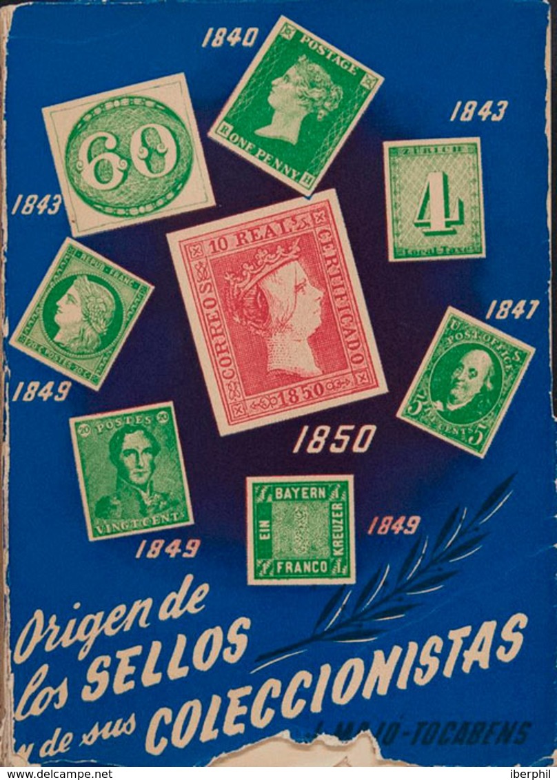 4 (1950ca). ORIGEN DE LOS SELLOS Y SUS COLECCIONISTAS. J.Majó-Tocabens. Edita Ramón Sopena. Barcelona, 1950ca. - Otros & Sin Clasificación