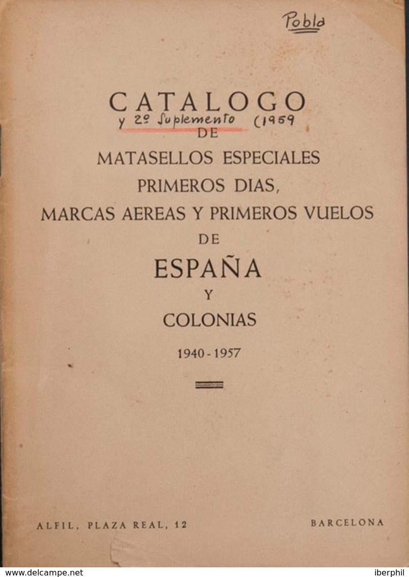 15 (1958ca). CATALOGO DE MATASELLOS ESPECIALES, PRIMEROS DIAS, MARCAS AEREAS Y PRIMEROS VUELOS DE ESPAÑA Y COLONIAS, Aco - Sonstige & Ohne Zuordnung