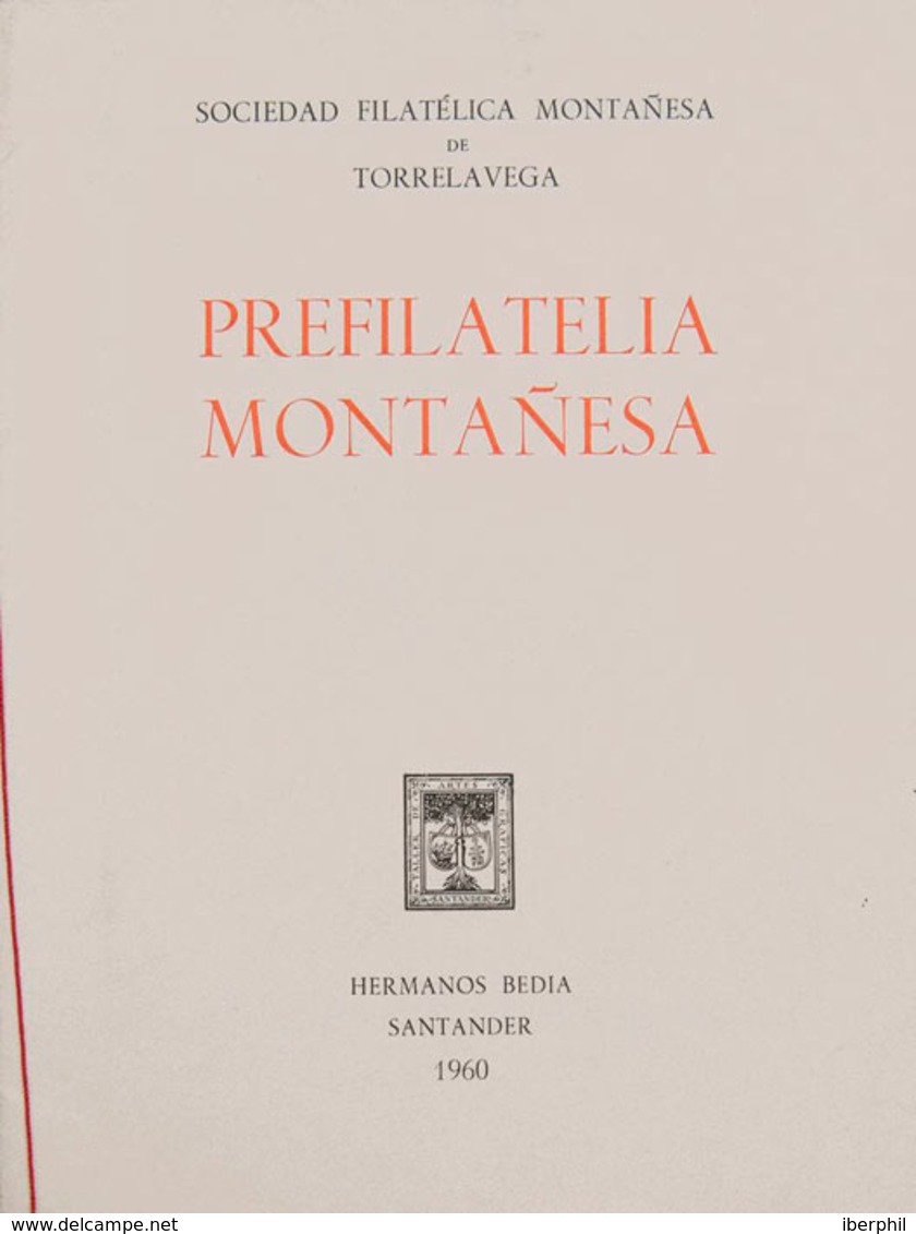 17 1960. PREFILATELIA MONTAÑESA. Sociedad Filatélica Montañesa De Torrelavega. Santander, 1960. - Otros & Sin Clasificación