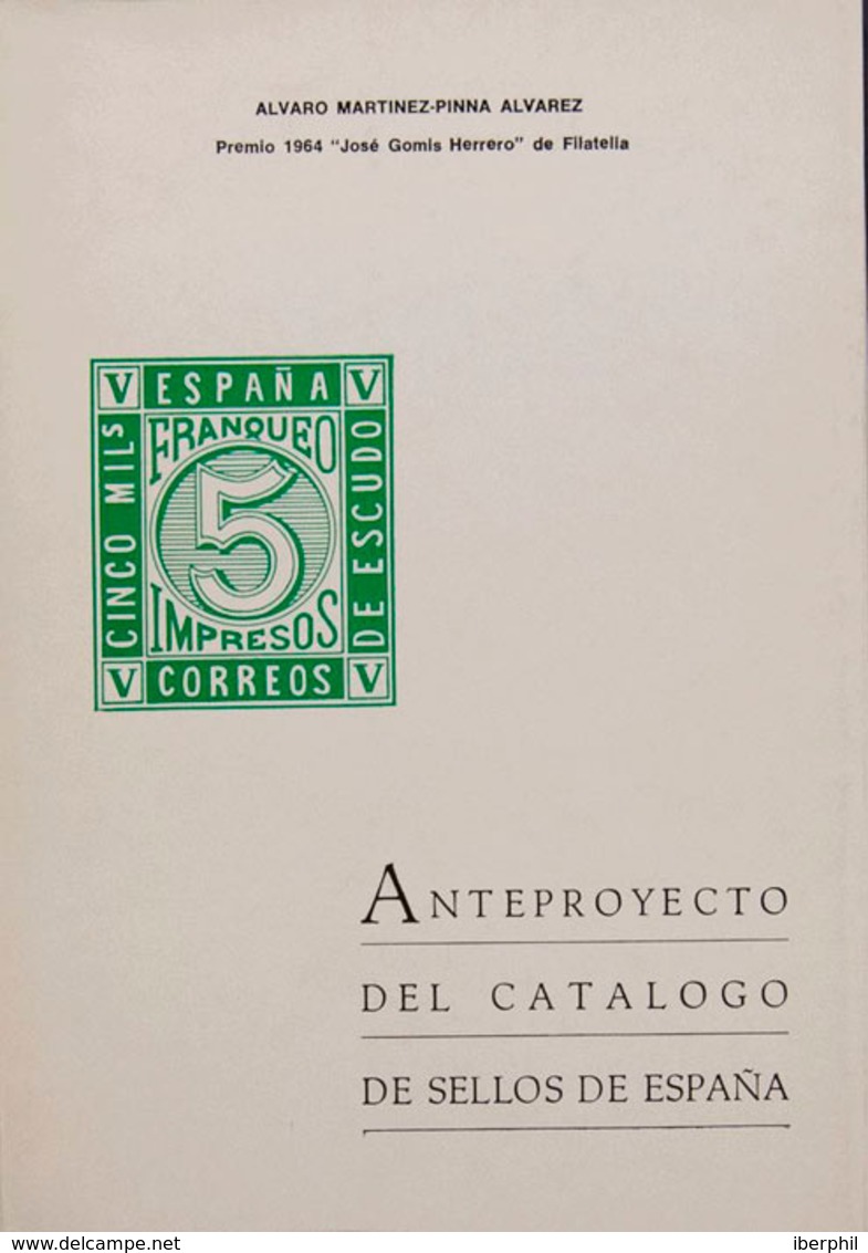 26 1962. ANTEPROYECTO DEL CATALOGO DE SELLOS DE ESPAÑA. Alvaro Martínez-Pinna Alvarez. XVI Volumen De La Biblioteca Revi - Altri & Non Classificati