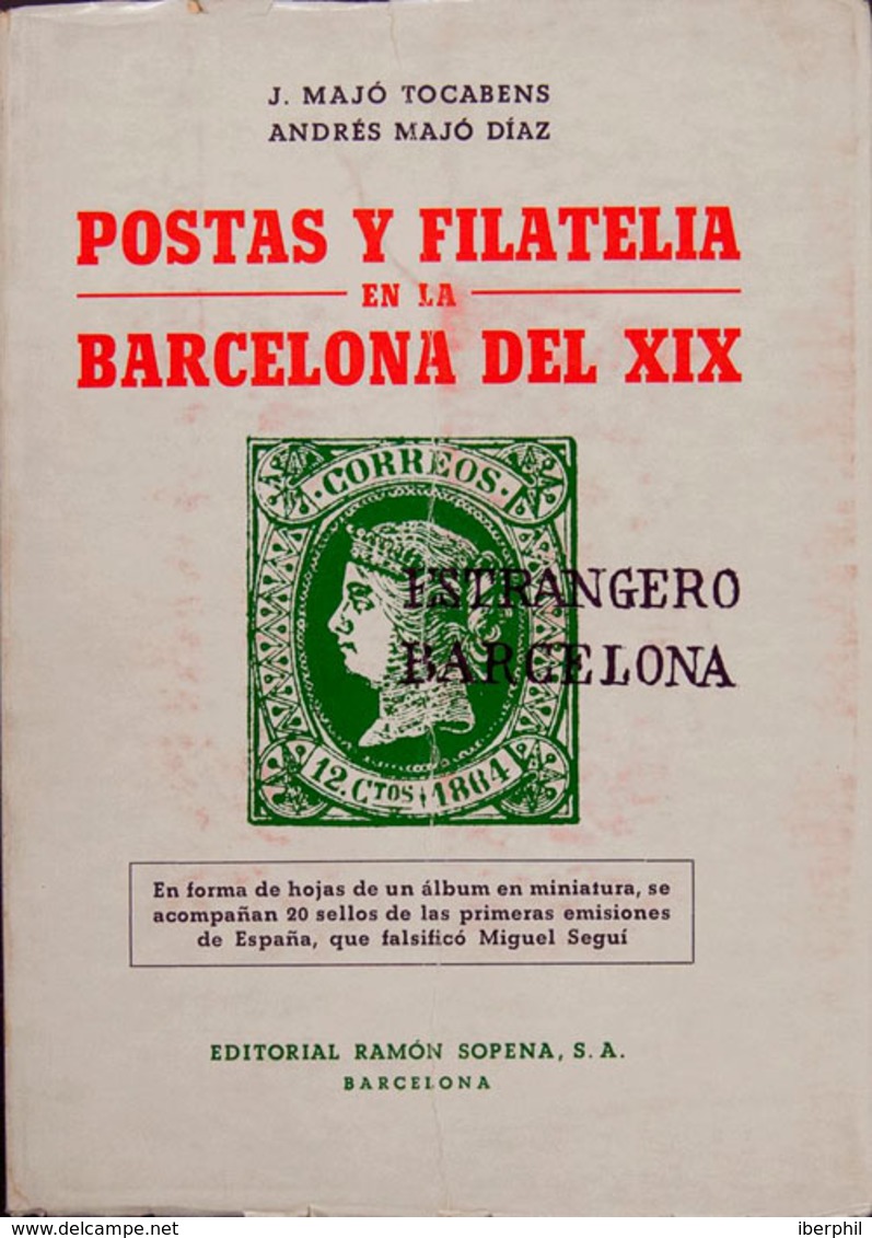 50 1975. POSTAS Y FILATELIA EN LA BARCELONA DEL XIX. Majó Tocabens Y Andrés Majó Díaz. Editorial Ramón Sopena. Barcelona - Otros & Sin Clasificación