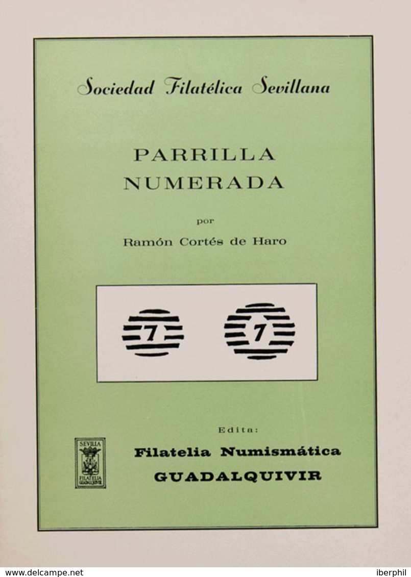 58 1979. PARRILLA NUMERADA. Ramón Cortés De Haro. Sociedad Filatélica Sevillana. Sevilla, 1979. - Other & Unclassified