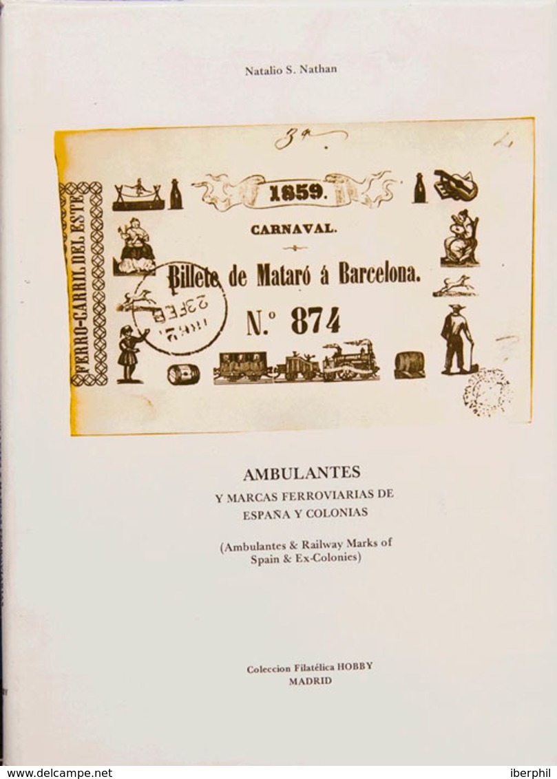 59 1979. AMBULANTES Y MARCAS FERROVIARIAS DE ESPAÑA Y COLONIAS. Natalio S. Nathan. Edición Colección Filatélica Hobby, 1 - Autres & Non Classés