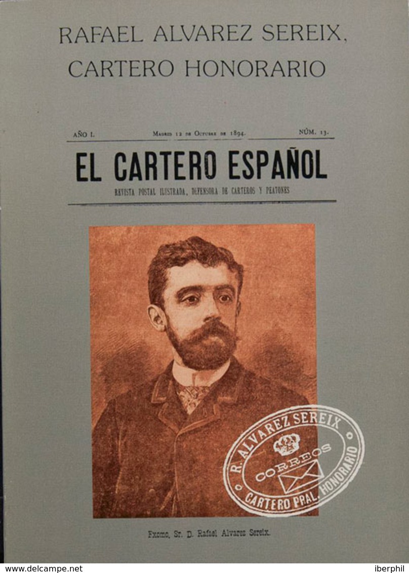 81 1990. EL CARTERO ESPAÑOL. Rafael Alvarez Seréix, Cartero Honorario. Edita Servicio Filatélico Museo Postal Y Telegráf - Otros & Sin Clasificación