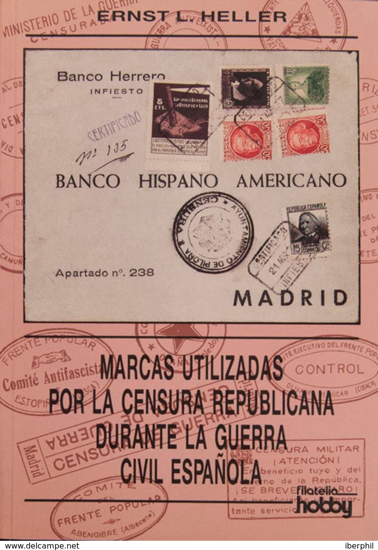 93 1995. MARCAS UTILIZADAS POR LA CENSURA REPUBLICANA DURANTE LA GUERRA CIVIL ESPAÑOLA. Ernst L.Heller. Edita Filatelia  - Other & Unclassified