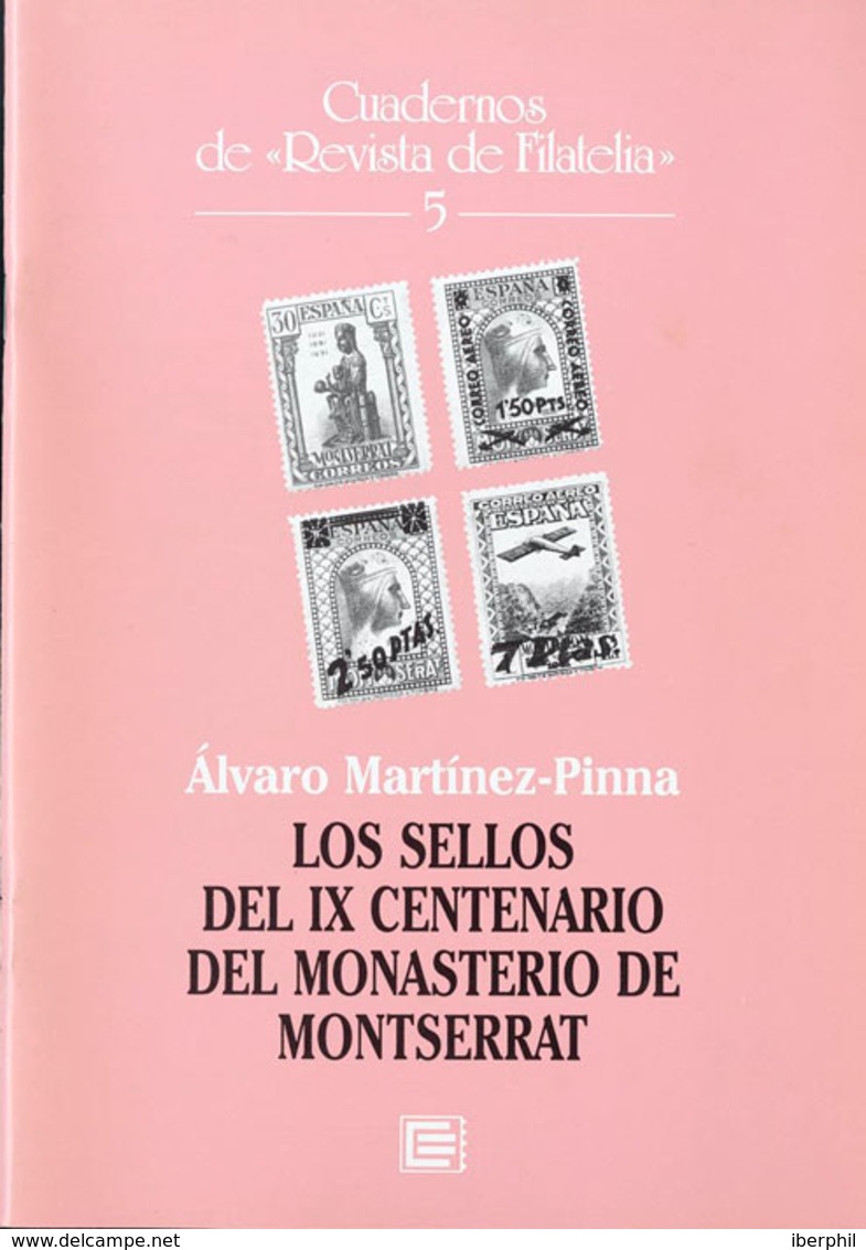 102 1998. LOS SELLOS DEL IX CENTENARIO DEL MONASTERIO DE MONTSERRAT. Alvaro Martínez-Pinna. Cuadernos De Revista De Fila - Other & Unclassified