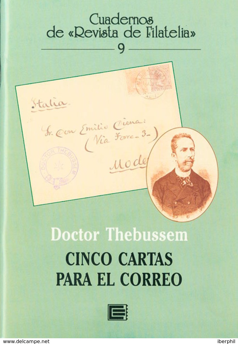 123 2002. CINCO CARTAS PARA EL CORREO. Doctor Thebussem. Cuadernos De Revista Filatélica Nº9. Edición Edifil. Madrid, 20 - Otros & Sin Clasificación