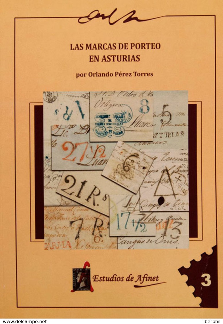 136 2009. LAS MARCAS DE PORTEO EN ASTURIAS. Orlando Pérez Torres. Estudios De Afinet, 2009. - Otros & Sin Clasificación