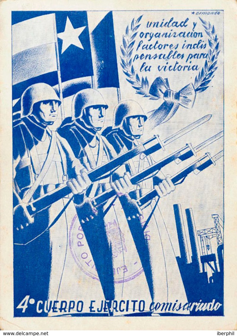 967 1937. Tarjeta Postal De Campaña. UNIDAD Y ORGANIZACION FACTORES INDISPENSABLES PARA LA VICTORIA, Del 4º Cuerpo Del E - Other & Unclassified