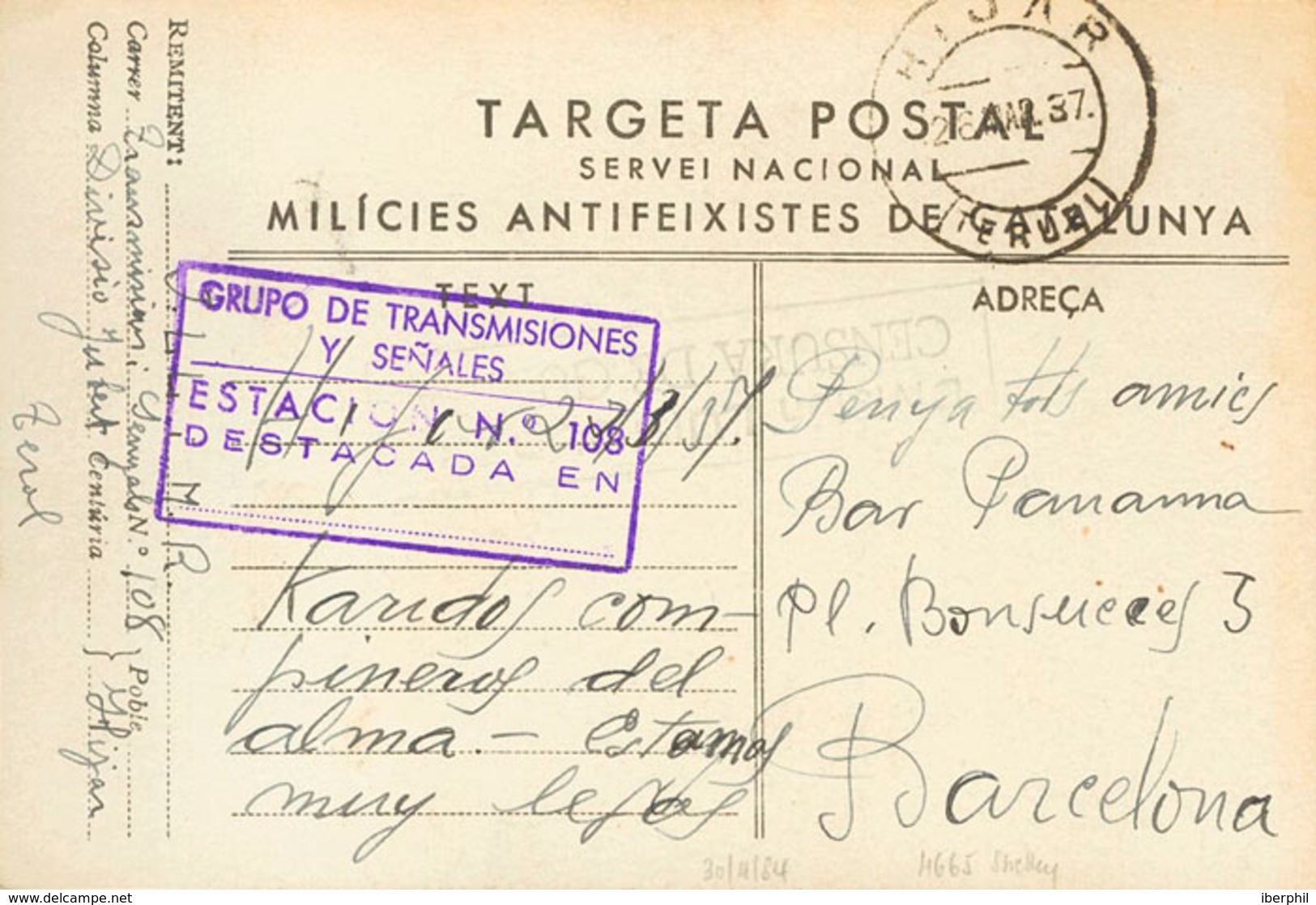 1004 1937. (26 De Marzo). Tarjeta Postal De Ida Del SERVEI NACIONAL MILICIES ANTIFEIXISTES DE CATALUÑA De HIJAR (TERUEL) - Other & Unclassified