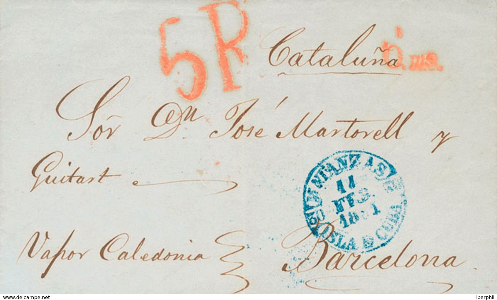 1194 1851. MATANZAS A BARCELONA. Baeza MATANZAS / ISLA DE CUBA, En Azul Y Manuscrito "Vapor Caledonia" (probablemente Se - Cuba (1874-1898)