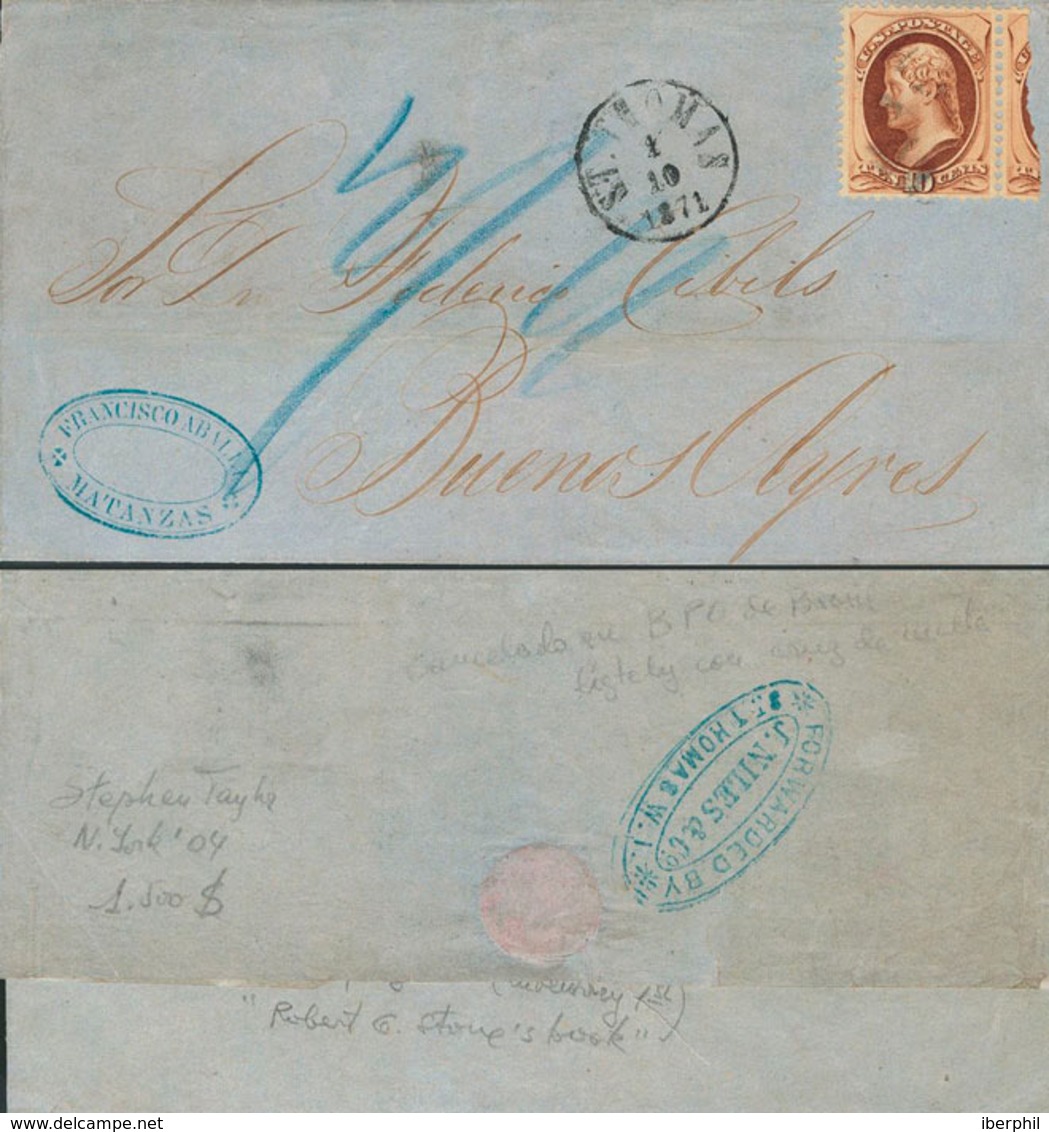 1210 1871. 10 Cts Castaño Sello De U.S.A. (sin Inutilizar). MATANZAS A BUENOS AIRES (ARGENTINA). Encaminada Hasta Saint  - Cuba (1874-1898)