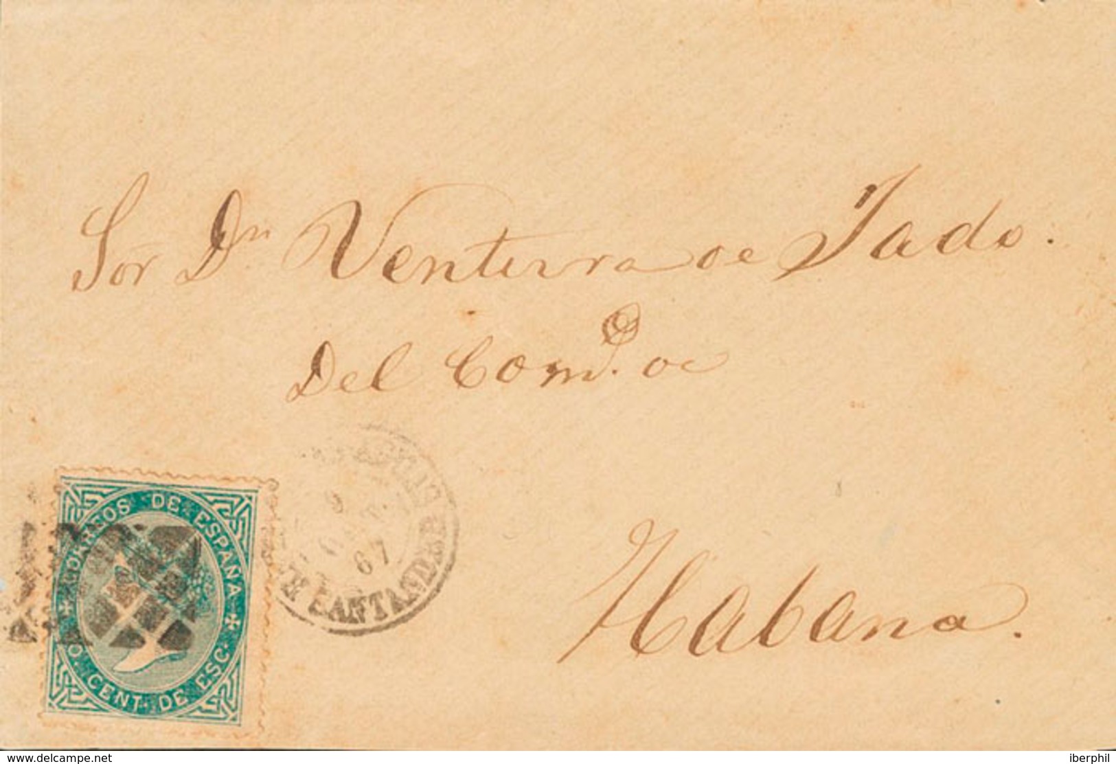 1245 1867. Sobre 91. 10 Cts Verde. Frontal De ENTRAMBASAGUAS (SANTANDER) A LA HABANA. Matasello RECTANGULO DE LINEAS CRU - Cuba (1874-1898)