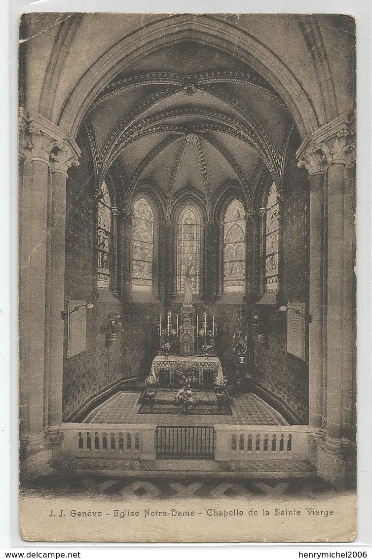 Suisse Genève église Notre Dame Chapelle De La Sainte Vierge 1917 - Genève