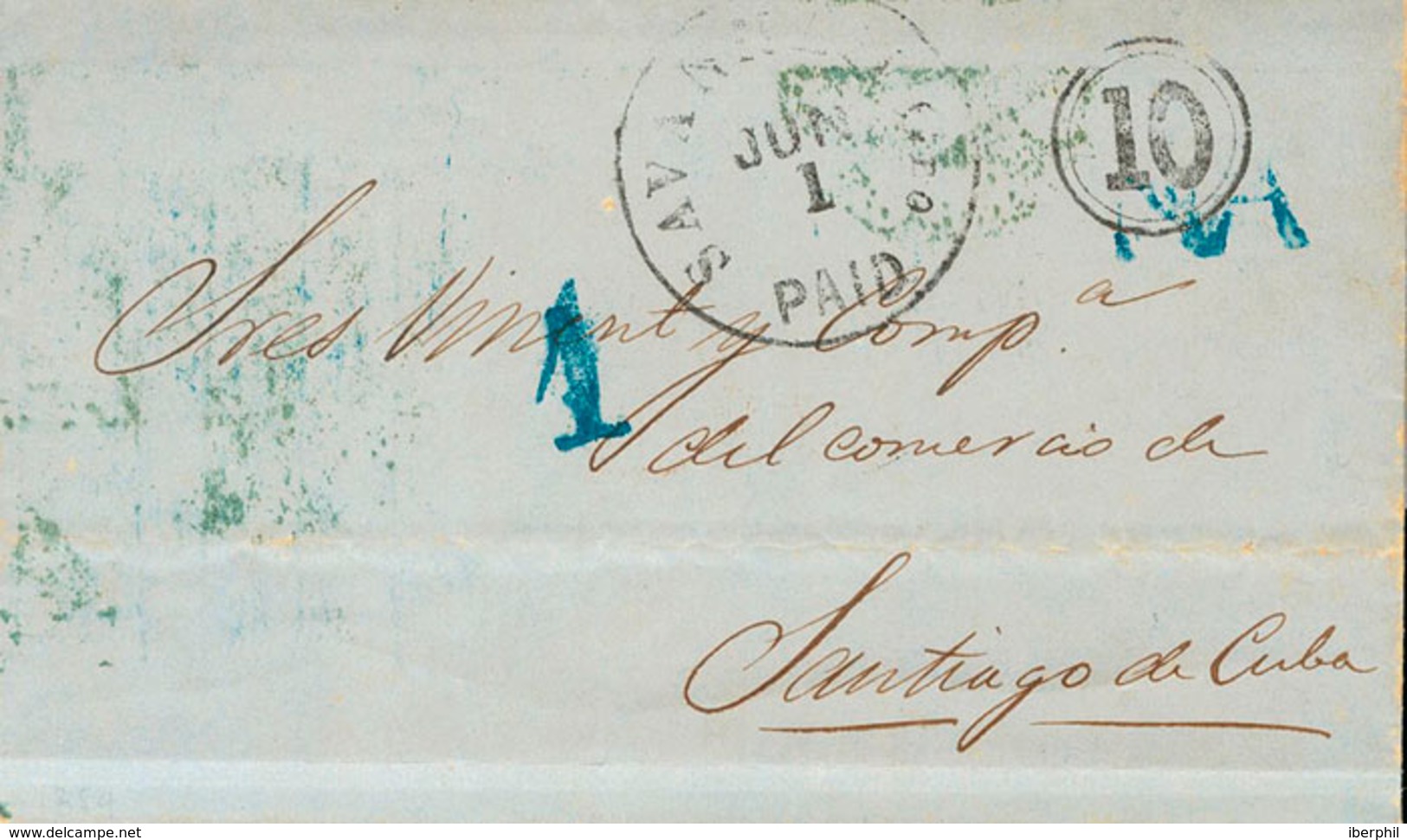 1274 1854. SAVANNAH (U.S.A.) A SANTIAGO DE CUBA. Fechador SAVANNAH / PAID, Marca NA, En Azul Y Portes "10", Aplicado En  - Cuba (1874-1898)