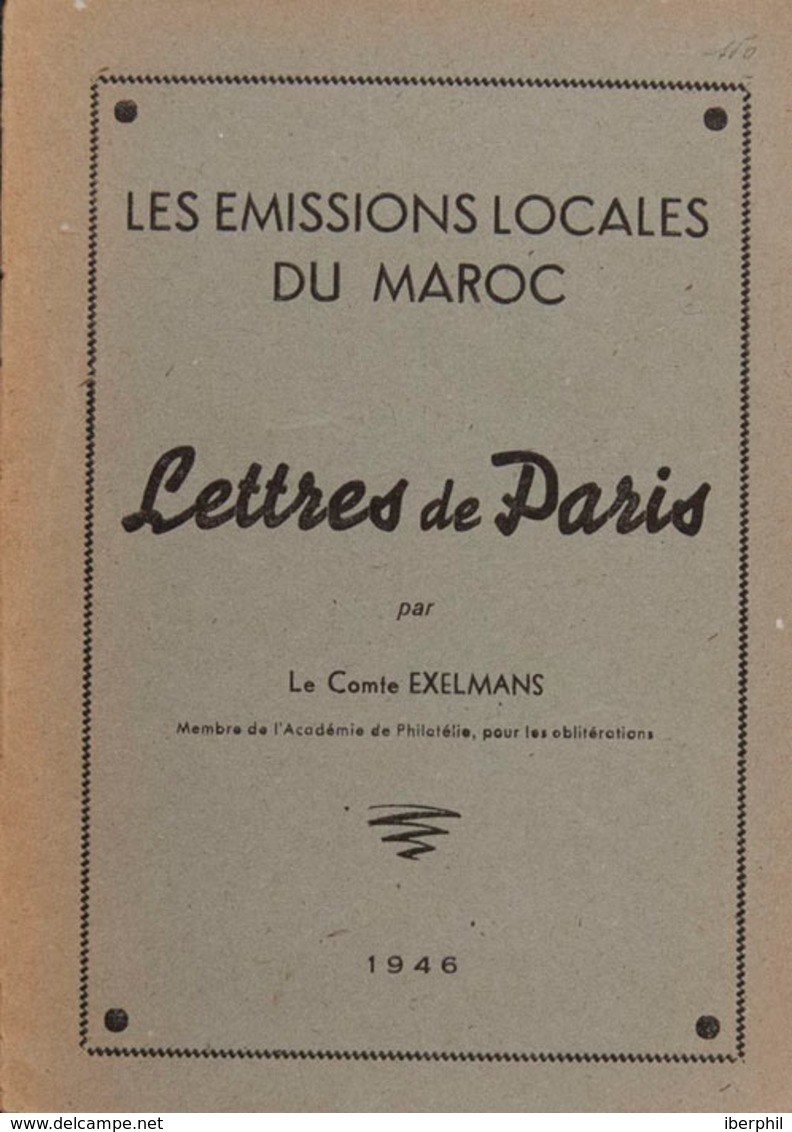 1421 1946. LES EMISSIONS LOCALES DU MAROC. Le Comte Exelmans. París, 1946. - Spanish Morocco