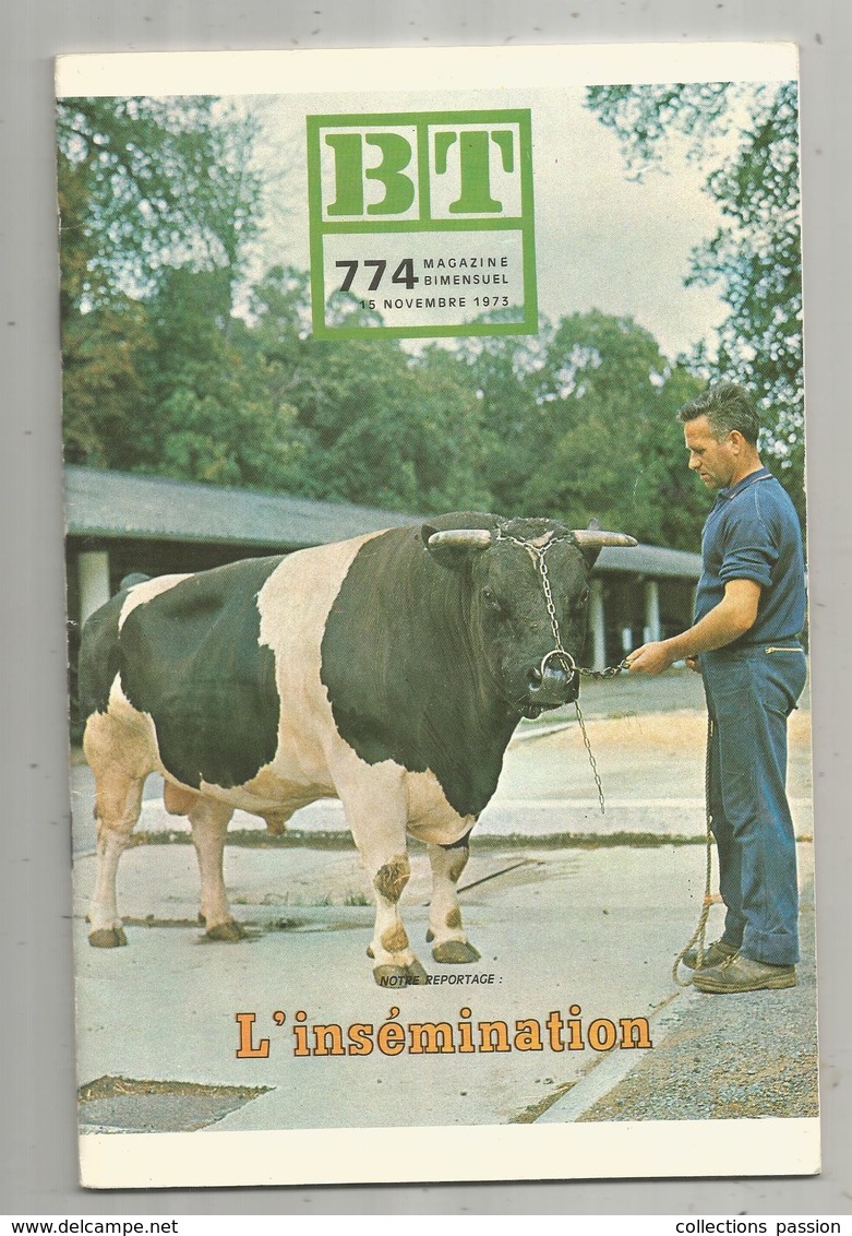 Bibliothéque De Travail, BT , N° 774, 1973, ANIMAUX ,L'INSEMINATION , 40 Pages , Frais Fr 1.95 E - Dieren