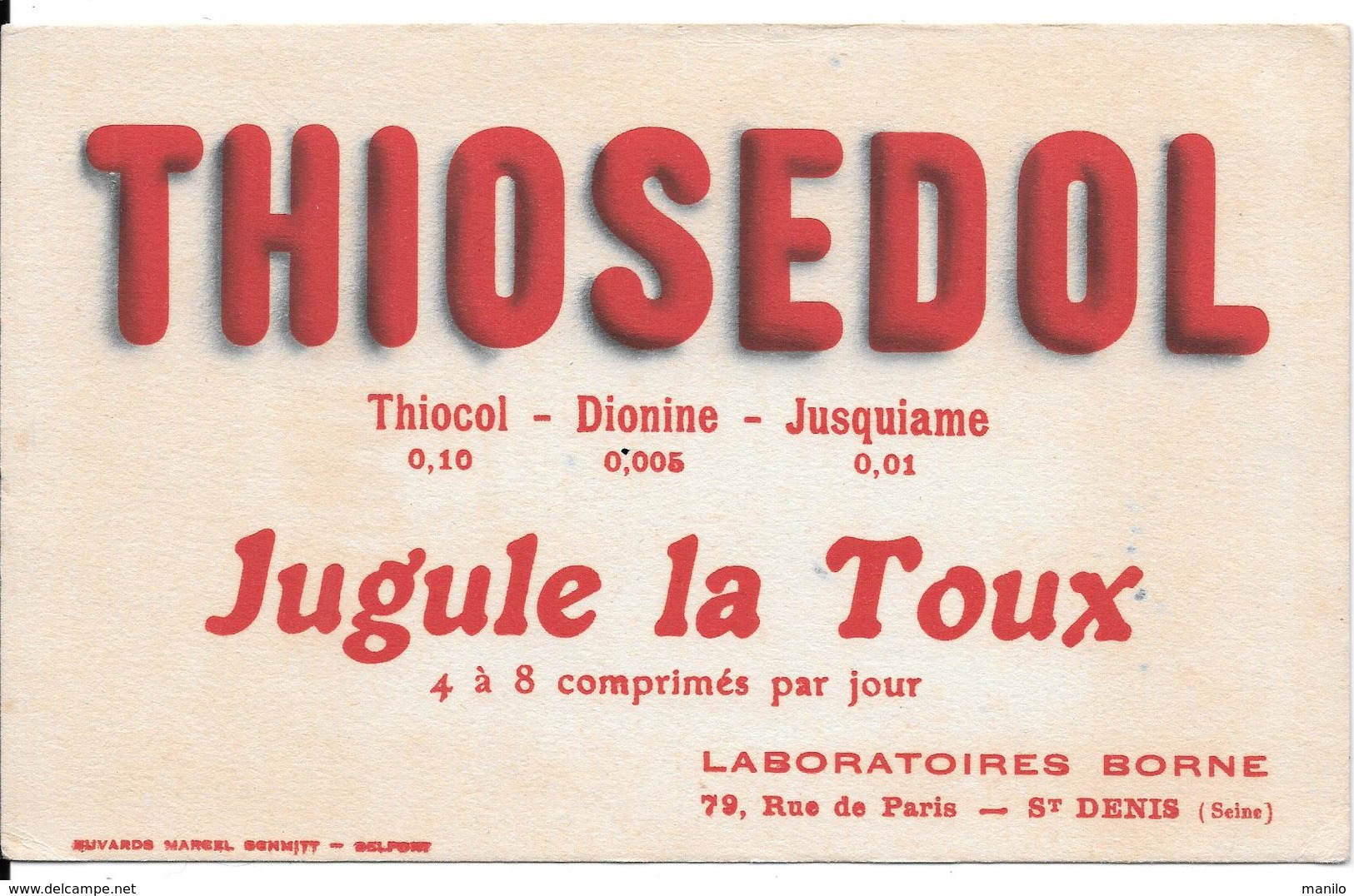 Buvard Ancien PRODUITS PHARMACEUTIQUES : LABORATOIRE BORNE à St DENIS - THIOSEDOL Pour La TOUX -IMP SCHMITT BELFORT - Drogisterij En Apotheek