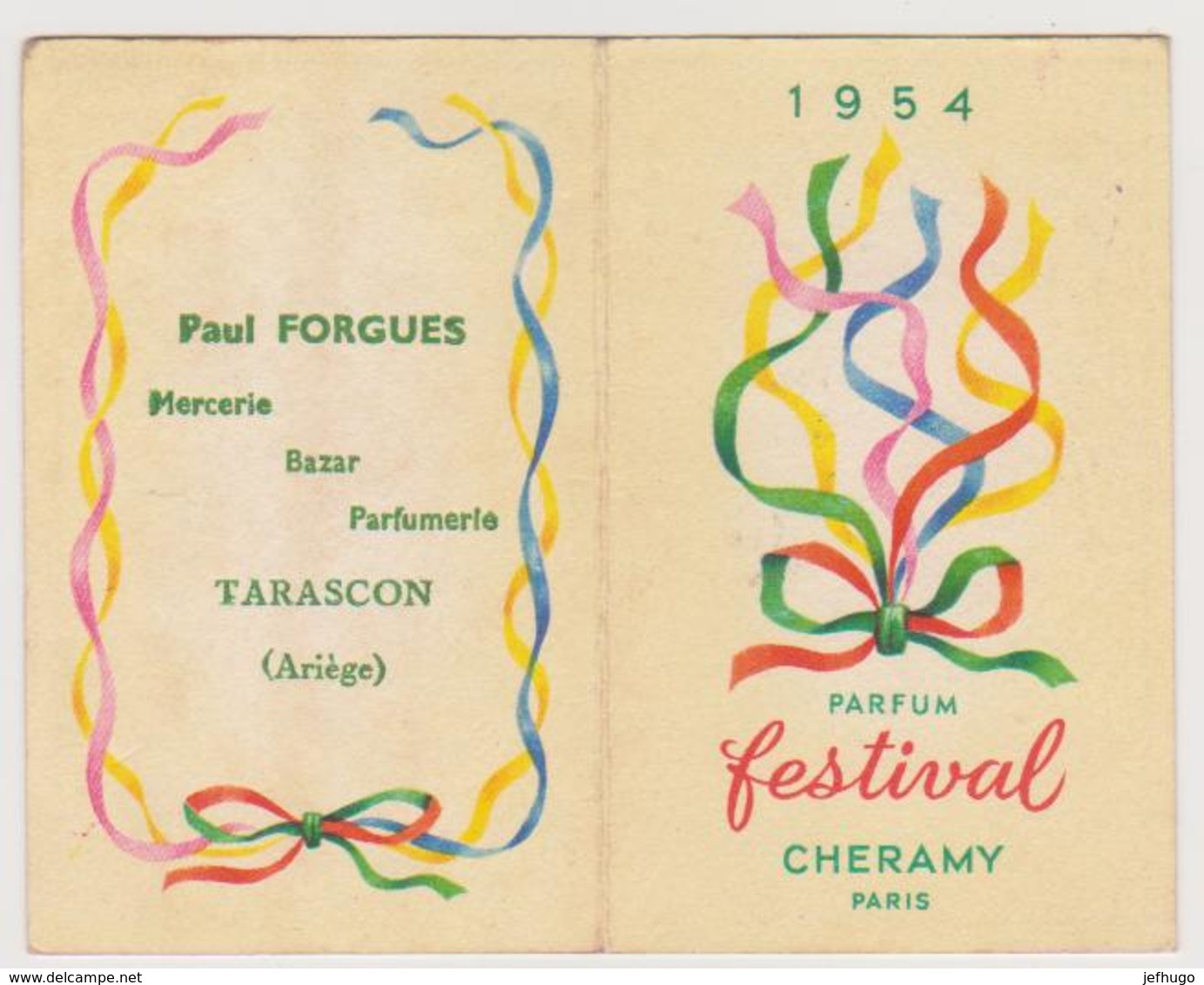 781 _ CALENDRIER PARFUM FESTIVAL CHERAMY 1954 .PAUL FORGUES MERCERIE BAZAR PARFUMERIE . TARASCON SUR ARIEGE - Petit Format : 1941-60