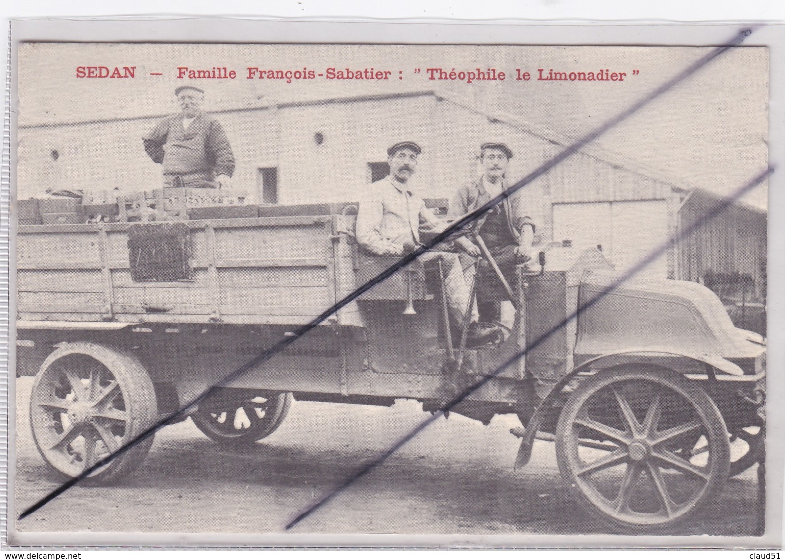 Sedan (08) Famille François-Sabatier"Théophile Le Limonadier" .Tiré & Numéroté En 200 Exemplaires - N°43.(camion Renault - Sedan