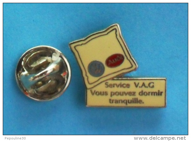 1 PIN'S //   ** VOLKSWAGEN / AUDI ** SERVICE V.A.G / VOUS POUVEZ DORMIR TRANQUILLE ** . (Sofrec Paris) - Audi