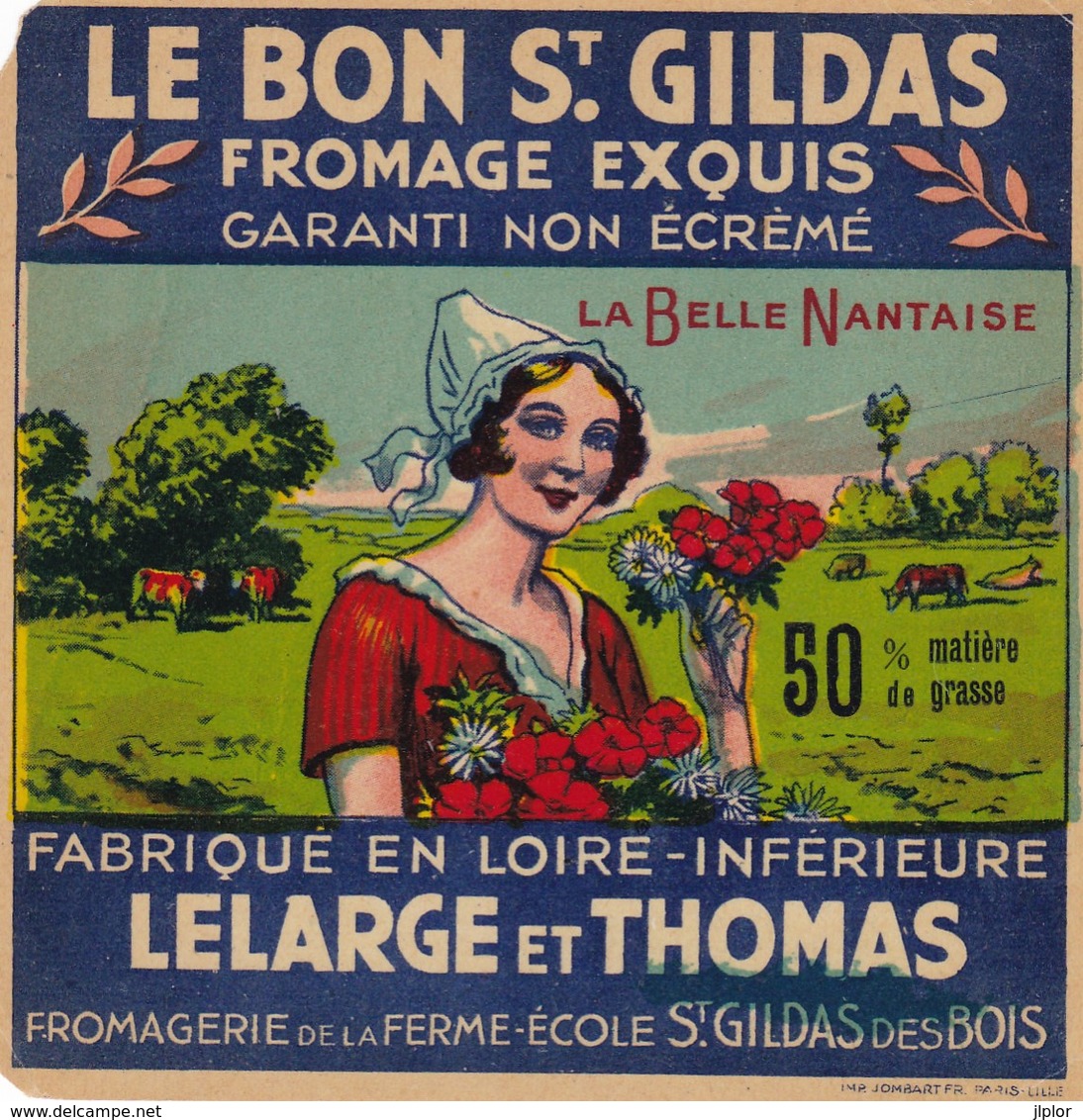 ETIQUETTE FROMAGE CARRE   -  LE BON  ST-GILDAS -  La Belle Nantaise -  Fab En LOIRE-INFERIEURE   - 44 - Cheese