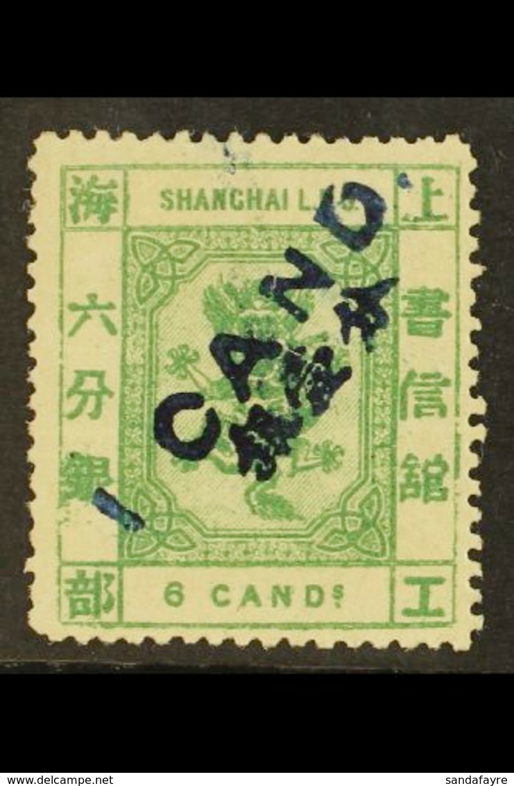 SHANGHAI MUNICIPAL POST  1877 1ca On 6ca Green, SG 69, Very Fine And Fresh Mint Og. For More Images, Please Visit Http:/ - Andere & Zonder Classificatie