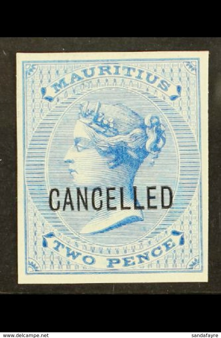 1863  2d Bright Blue (as SG 60) IMPERF PROOF On Thick Unwatermarked And Ungummed Paper, Overprinted "CANCELLED", Very Fi - Mauritius (...-1967)